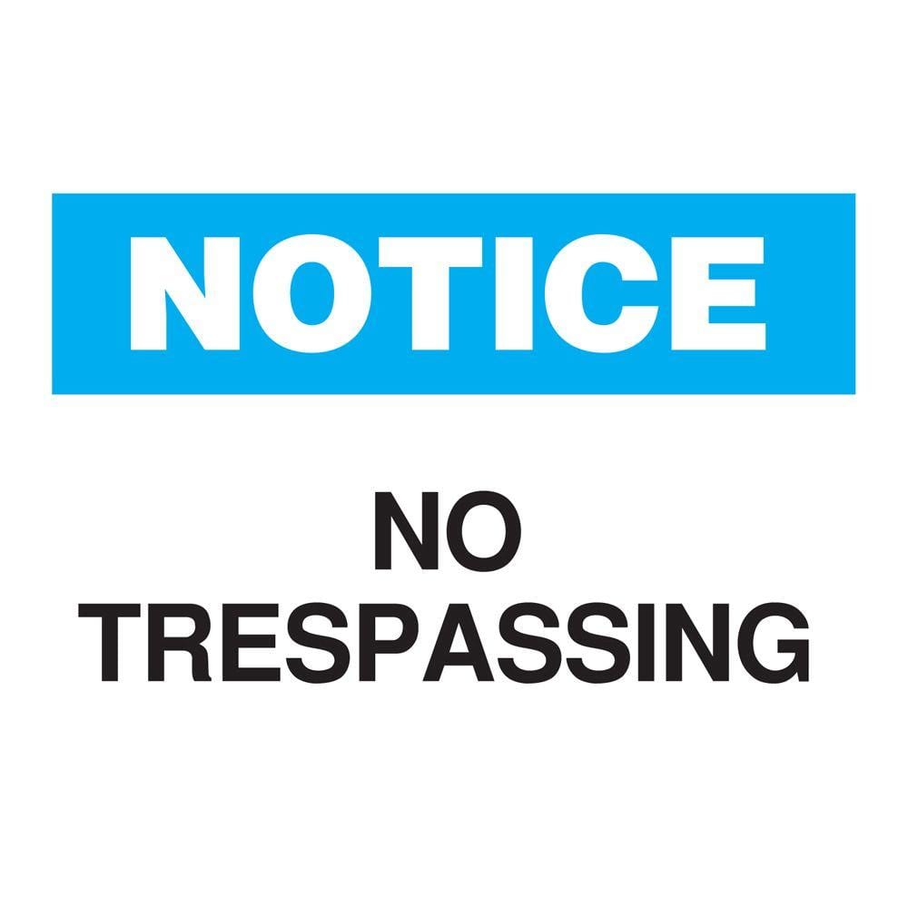 10 in. x 14 in. Plastic Notice No Trespassing OSHA Admittance Sign - Hercitys