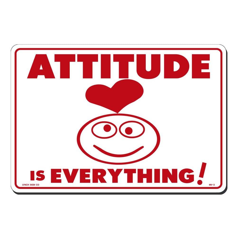 14 in. x 10 in. Attitude is Everything Sign Printed on More Durable, Thicker, Longer Lasting Styrene Plastic - Hercitys