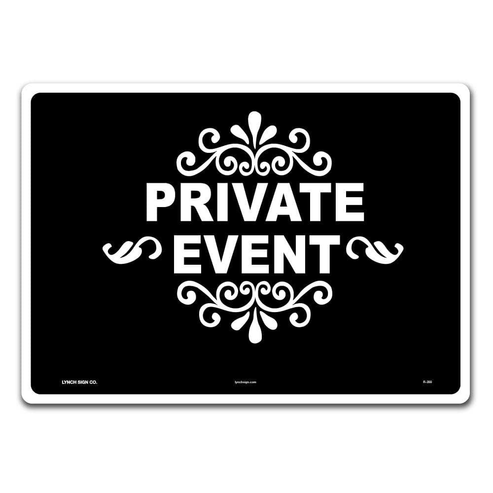 14 in. x 10 in. Private Event Sign Printed on More Durable Thicker Longer Lasting Plastic Styrene - Hercitys