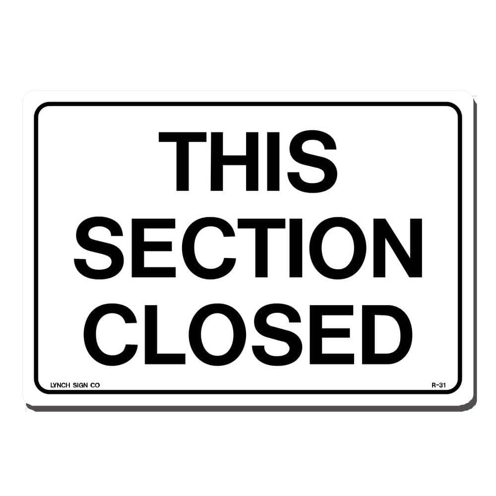 10 in. x 7 in. This Section Closed Sign Printed on More Durable, Thicker, Longer Lasting Styrene Plastic - Hercitys