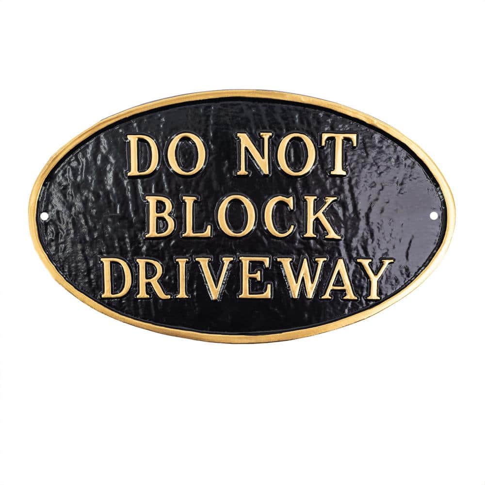 10 in. x 18 in. Large Oval Do Not Block Driveway Statement Plaque Sign-Black/Gold - Hercitys