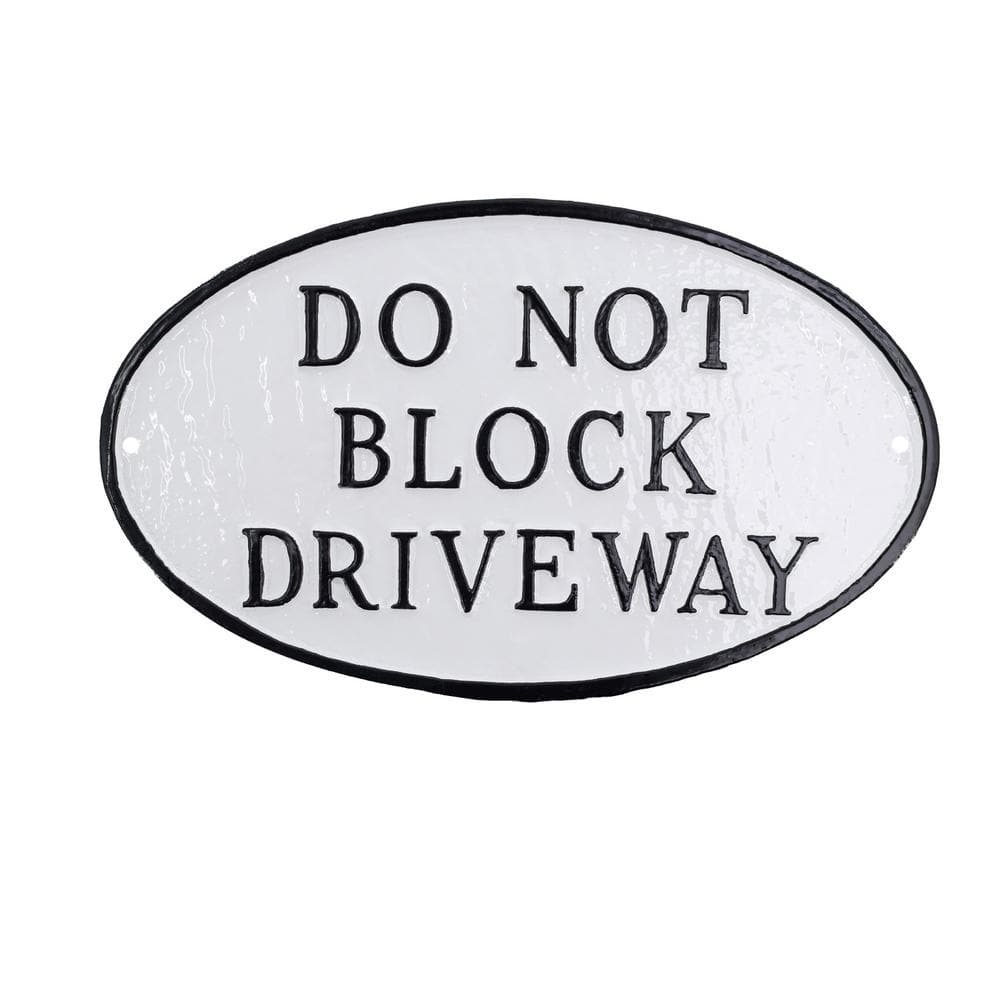 10 in. x 18 in. Large Oval Do Not Block Driveway Statement Plaque Sign-White/Black - Hercitys